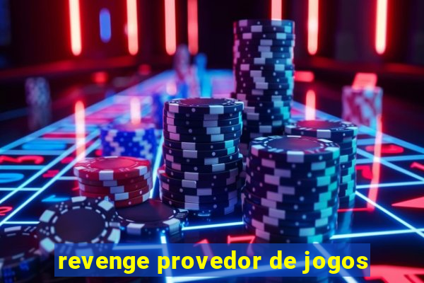 revenge provedor de jogos